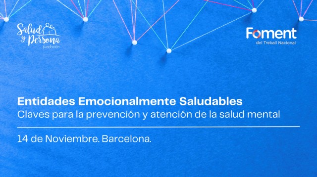 Jornada Entidades Emocionalmente Saludables Claves para la prevención y atención de la salud mental Barcelona